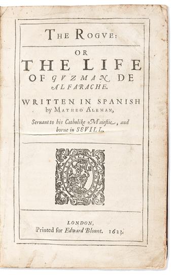 Alemán, Mateo (1547-1614?) The Rogue: Or, the Life of Guzman de Alfarache.                                                                       